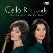 Timora Rosler, Klara Würtz - Cello Rhapsody (2010)