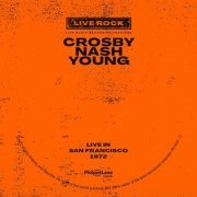 Graham Nash - Crosby, Nash, Young: Live in San Francisco (2022)