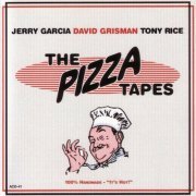 Jerry Garcia, David Grisman, Tony Rice - The Pizza Tapes (2000) [Hi-Res]
