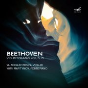 Vladislav Pesin, Yuri Martynov - Beethoven: Violin Sonatas Nos. 6–8 (Live) (2021) [Hi-Res]
