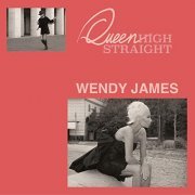 Wendy James - Queen High Straight (2020)