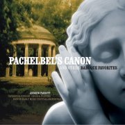 Taverner Consort, Choir & Players, Boston Early Music Festival Orchestra, Andrew Parrott - Pachelbel's Canon & Other Baroque Favourites (1988)