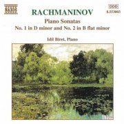 Idil Biret - Rachmaninov: Piano Sonatas Nos. 1 & 2 (1998)