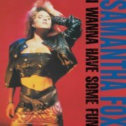 Samantha Fox - I Wanna Have Some Fun (Deluxe Edition) (1998)