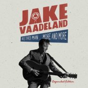 Jake Vaadeland - Retro Man...More And More (Expanded Edition) (2024) [Hi-Res]