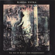 Karda Estra - The Age of Science and Enlightenment (2006)