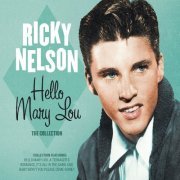 Ricky Nelson - Hello Mary Lou꞉ The Collection (2015)