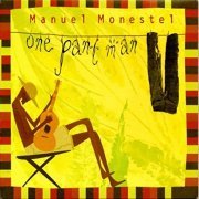 Manuel Monestel - One Pant Man (2020)