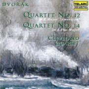 Cleveland Quartet - Dvořák: Quartets Nos. 12 in F Major, Op. 96, B. 179 "American" & 14 in A-Flat Major, Op. 105, B. 193 (1991)
