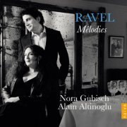 Nora Gubisch, Alain Altinoglu - Maurice Ravel: Mélodies (2012) [Hi-Res]