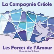 La Compagnie Créole - Les Forces de l'Amour (2019) [Hi-Res]