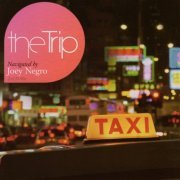Joey Negro - The Trip - Navigated By Joey Negro [2CD] (2006)