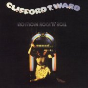 Clifford T. Ward - No More Rock 'n' Roll (Reissue) (1975/2004) Lossless