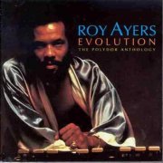 Roy Ayers - Evolution: The Polydor Anthology (1995)