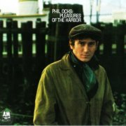 Phil Ochs - Pleasures Of The Harbor (Reissue) (1967/1990)