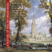 Ben van Oosten - A Festival of English Organ Music, Vol. 1 (2014)