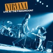 Nirvana - Live At The Paramount (Remastered) (2019) [Hi-Res]