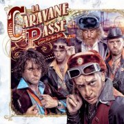 La Caravane Passe - Gypsy for One Day (2013)