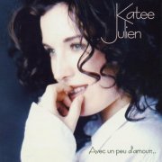 Katee Julien - Avec un peu d'amour (2023)