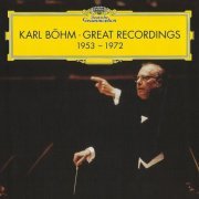 Karl Böhm - Karl Böhm: Great Recordings 1953-1972 (2017) CD-Rip