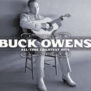 Buck Owens - All-Time Greatest Hits (2010)