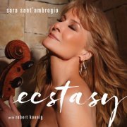 Sara Sant'Ambrogio, Robert Koenig - Ecstasy (203) [Hi-Res]