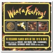 VA - What a Feeling! [2CD Set] (1997)