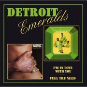The Detroit Emeralds - I'm In Love With You/Feel The Need In Me (2018)