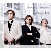 Van Baerle Trio - Saint-Saëns & Loevendie & Ravel: Piano Trios (2012)