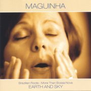 Maguinha - Earth and Sky (2005)