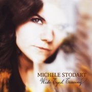 Michele Stodart - Wide-Eyed Crossing (2012)