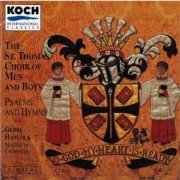 St. Thomas Choir Of Men And Boys, Gerre Hancock, St. Thomas Choir Of Men & Boys - God My Heart Is Ready - Selected Hymns & Psalms (1992)