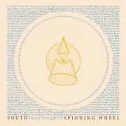 Youth - Spinning Wheel (2021)