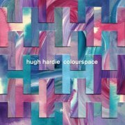 Hugh Hardie - Colourspace (2017) Lossless