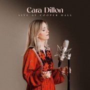 Cara Dillon - Live at Cooper Hall (2021)
