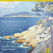 Alexander Kniazev & Plamena Mangova - Franck & Ysaÿe: Works for Piano and Cello (2011)