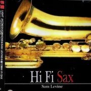 Sam Levine - Hi Fi Sax (2005)
