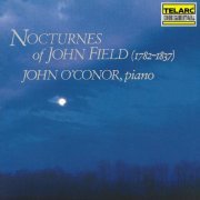 John O'Conor - Nocturnes of John Field (1990)