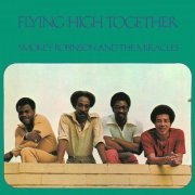 Smokey Robinson & The Miracles - Flying High Together (1972)