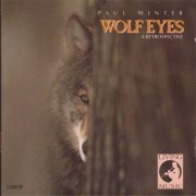 Paul Winter - Wolf Eyes (1988)