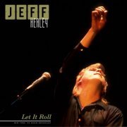The Jeff Healey Band - Let It Roll (Live 1990) (2022)