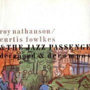 The Jazz Passengers - Deranged & Decomposed (1989)