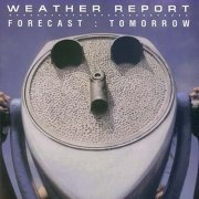 Weather Report - Forecast: Tomorrow (2006)