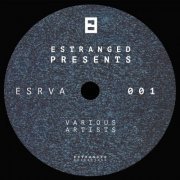 VA - ESRVA001: Estranged Presents (2018)