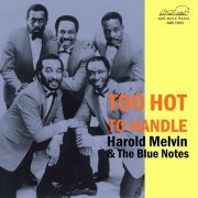 Harold Melvin & The Blue Notes - Too Hot to Handle (2022)