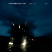 Tomasz Stanko Quintet - Dark Eyes (2009) [CDRip]