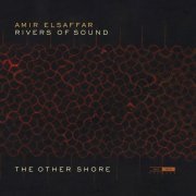 Amir Elsaffar & Rivers of Sound - The Other Shore (2021) [Hi-Res]