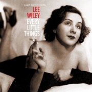 Lee Wiley - Every Little Things (2019)