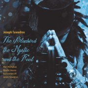 Joseph Tawadros - The Bluebird, the Mystic and the Fool (2018)