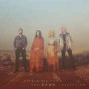 Little Big Town - The Dawn Collection (2021)